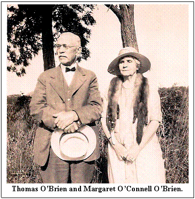 Text Box:  
Thomas OBrien and Margaret OConnell OBrien.
